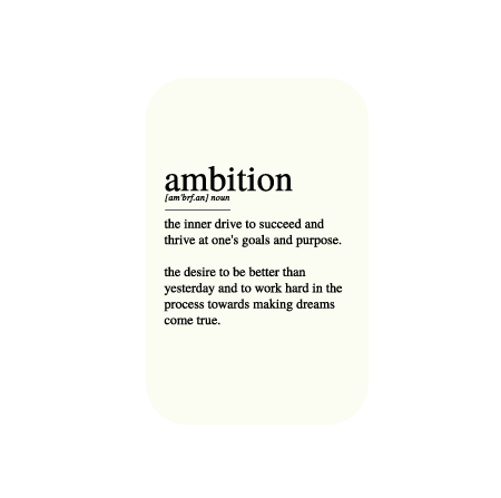 Definition of Ambition!